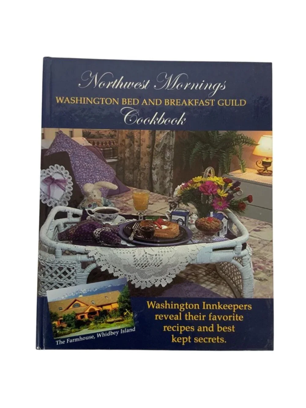 Northwest Mornings Washington Bed & Breakfast Guild Cookbook Favorite Recipes 20